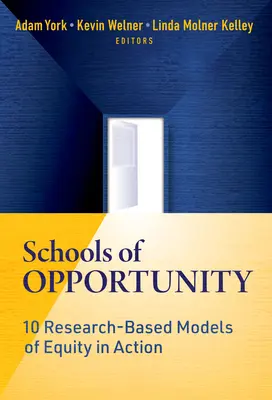 Scuole di opportunità: 10 modelli di equità in azione basati sulla ricerca - Schools of Opportunity: 10 Research-Based Models of Equity in Action