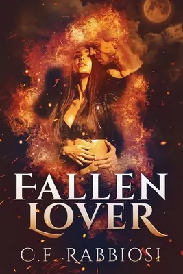 L'amante innamorato: Un incontro romantico con i demoni - Fallen Lover: A Demon Encounter Romance