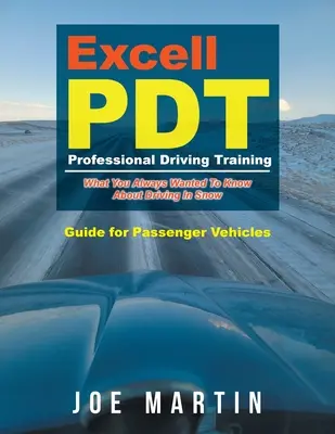 Formazione professionale di guida Excell PDT: Guida per veicoli passeggeri - Excell PDT Professional Driving Training: Guide for Passenger Vehicles
