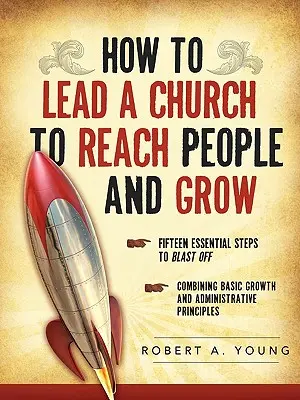 Come guidare una chiesa per raggiungere le persone e crescere - How to Lead a Church to Reach People and Grow