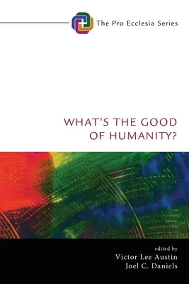 Qual è il bene dell'umanità? - What's the Good of Humanity?