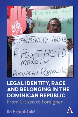 Identità giuridica, razza e appartenenza nella Repubblica Dominicana: Da cittadino a straniero - Legal Identity, Race and Belonging in the Dominican Republic: From Citizen to Foreigner