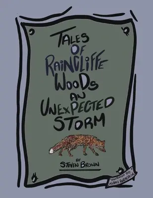 I racconti del bosco di Raincliffe: Una tempesta inaspettata - Tales of Raincliffe Woods: An Unexpected Storm