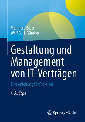 Gestaltung Und Management Von It-Vertrgen: Eine Anleitung Fr Praktiker (Gestione e Gestione di It-Vertrgen) - Gestaltung Und Management Von It-Vertrgen: Eine Anleitung Fr Praktiker
