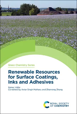 Risorse rinnovabili per rivestimenti di superficie, inchiostri e adesivi - Renewable Resources for Surface Coatings, Inks and Adhesives