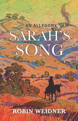 Il canto di Sarah (Narrativa storica cristiana con studio biblico approfondito): Un'allegoria - Sarah's Song (Historical Christian Fiction with In-Depth Bible study): An Allegory