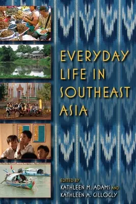 La vita quotidiana nel sud-est asiatico - Everyday Life in Southeast Asia