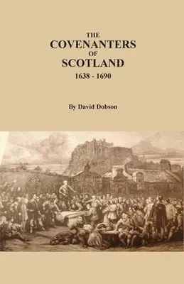 I Covenanter di Scozia, 1638-1690 - The Covenanters of Scotland, 1638-1690