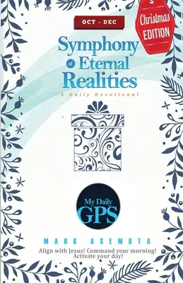 Sinfonie di realtà eterne - Divulgazione giornaliera GPS del 2022 ottobre - Symphonies of Eternal Realities - Oct 2022 Daily GPS Devotional