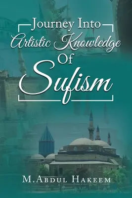 Viaggio nella conoscenza artistica del sufismo - Journey into Artistic Knowledge of Sufism