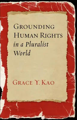Fondare i diritti umani in un mondo pluralista - Grounding Human Rights in a Pluralist World