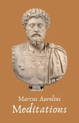 Le meditazioni dell'imperatore Marco Aurelio Antonino - The Meditations of the Emperor Marcus Aurelius Antoninus