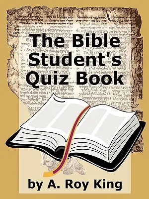 Il libro dei quiz per gli studenti della Bibbia - The Bible Student's Quiz Book