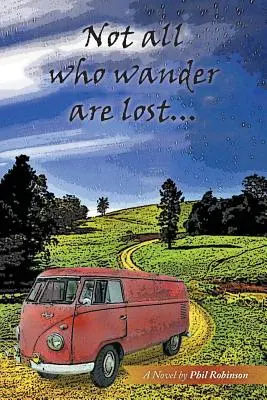 Non tutti i vagabondi si perdono... - Not All Who Wander Are Lost...