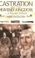 La castrazione e il regno celeste: Un racconto popolare russo - Castration and the Heavenly Kingdom: A Russian Folktale