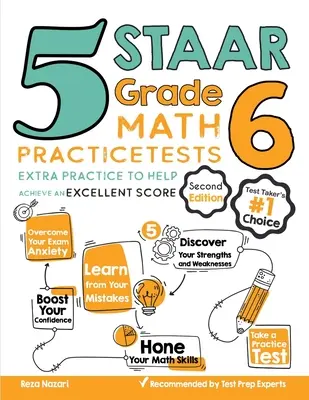 5 Test pratici di matematica STAAR Grade 6: Esercitazioni extra per aiutare a raggiungere un punteggio eccellente - 5 STAAR Grade 6 Math Practice Tests: Extra Practice to Help Achieve an Excellent Score