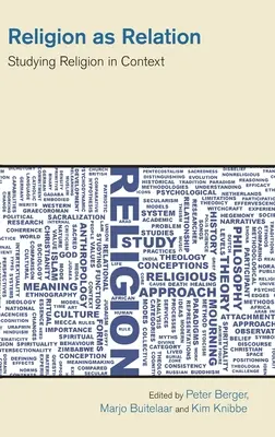 La religione come relazione: Studiare la religione in contesto - Religion as Relation: Studying Religion in Context