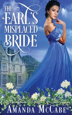 La sposa fuori posto del conte - The Earl's Misplaced Bride