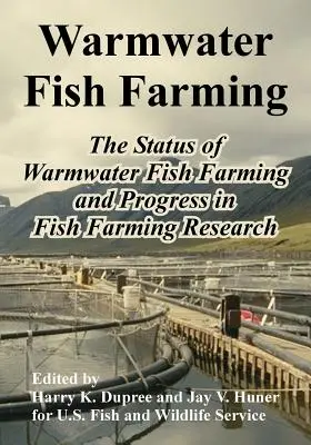 Allevamento di pesci d'acqua calda: Lo stato dell'allevamento di pesci d'acqua calda e i progressi della ricerca in materia di allevamento ittico - Warmwater Fish Farming: The Status of Warmwater Fish Farming and Progress in Fish Farming Research