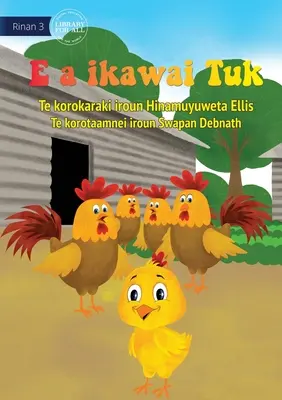 Tuk è grande ora - E a ikawai Tuk (Te Kiribati) - Tuk is Big Now - E a ikawai Tuk (Te Kiribati)