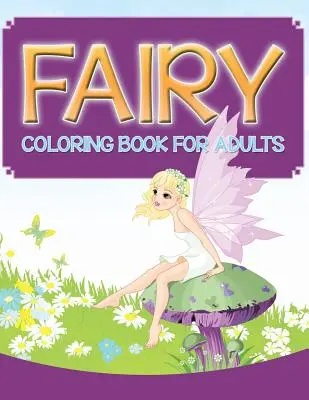 Libro da colorare delle fate per adulti - Fairy Coloring Book For Adults