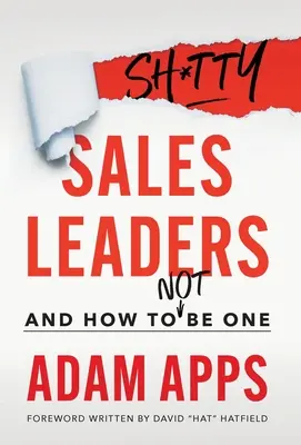 Leader di vendita di merda: E come non esserlo - Shitty Sales Leaders: And How to Not Be One