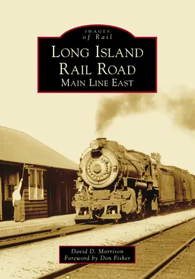 Ferrovia di Long Island: Linea principale est - Long Island Rail Road: Main Line East