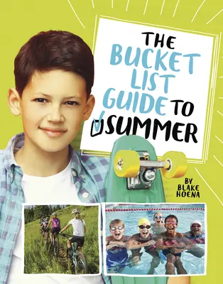 La guida all'estate della Bucket List - The Bucket List Guide to Summer