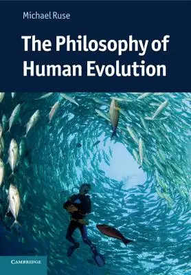 La filosofia dell'evoluzione umana - The Philosophy of Human Evolution