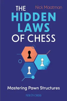 Le leggi nascoste degli scacchi: Padroneggiare le strutture dei pedoni - The Hidden Laws of Chess: Mastering Pawn Structures