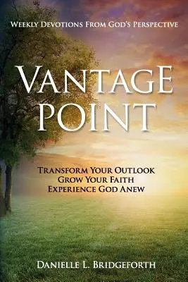 Punto di vista: Devozioni settimanali dalla prospettiva di Dio - Vantage Point: Weekly Devotions from God's Perspective