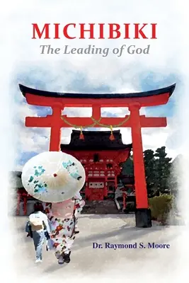 Michibiki: La guida di Dio - Michibiki: The Leading of God