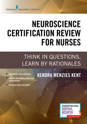 Revisione della certificazione in neuroscienze per infermieri: Pensare con le domande, imparare con i razionali - Neuroscience Certification Review for Nurses: Think in Questions, Learn by Rationales
