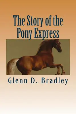 La storia del Pony Express - The Story of the Pony Express