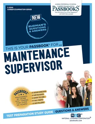 Supervisore della manutenzione (C-2044): Guida allo studio dei libretti volume 2044 - Maintenance Supervisor (C-2044): Passbooks Study Guidevolume 2044