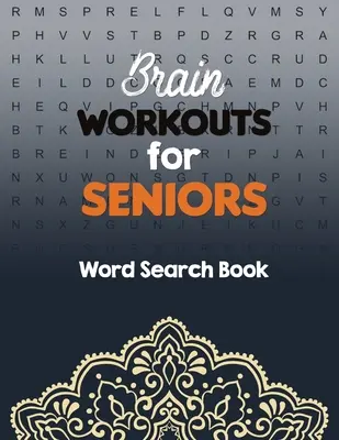 Allenamenti cerebrali per anziani: Libro di ricerca di parole Ricerca di parole a pagina intera facile da vedere, libro di giochi Brian per gli anziani in questo Natale Gi - Brain Workouts for Seniors: Word Search Book Easy-to-see Full Page Seek and Circle Word Searches, Brian game book for seniors in this Christmas Gi