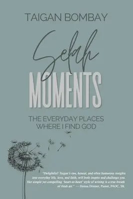 Momenti Selah: I luoghi quotidiani in cui trovo Dio - Selah Moments: The Everyday Places Where I Find God