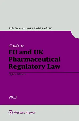 Guida alla legislazione farmaceutica dell'UE e del Regno Unito - Guide to EU and UK Pharmaceutical Regulatory Law