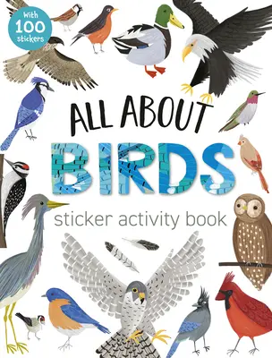 Libro di attività con adesivi Tutto sugli uccelli - All about Birds Sticker Activity Book