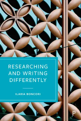 Ricercare e scrivere in modo diverso - Researching and Writing Differently