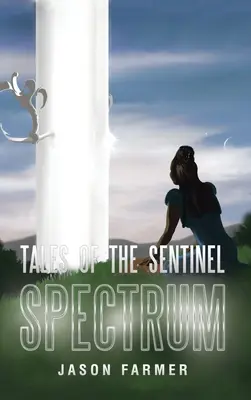 I racconti della Sentinella: Spettro - Tales of the Sentinel: Spectrum