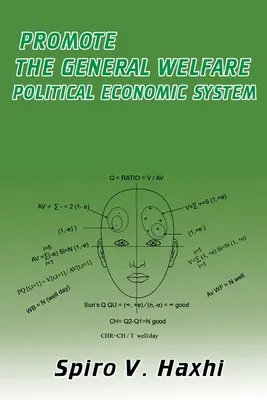 Promuovere il benessere generale Sistema politico-economico - Promote the General Welfare Political Economic System