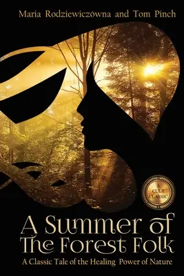 L'estate del popolo della foresta - A Summer of the Forest Folk