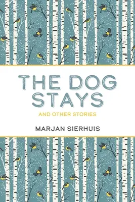Il cane resta: e altre storie - The Dog Stays: and Other Stories