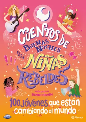 Racconti di buone notti per bambini ribelli 5: 100 ragazzi che stanno cambiando il mondo - Cuentos de Buenas Noches Para Nias Rebeldes 5: 100 Jvenes Que Estn Cambiando El Mundo