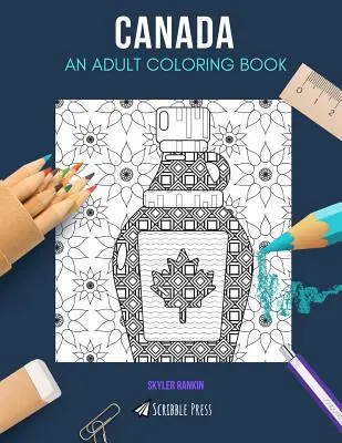Canada: UN LIBRO DA COLORARE PER ADULTI: Un libro da colorare sul Canada per adulti - Canada: AN ADULT COLORING BOOK: A Canada Coloring Book For Adults