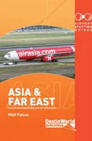 Guide agli aeroporti dell'Asia e dell'Estremo Oriente - Airport Spotting Guides Asia & Far East