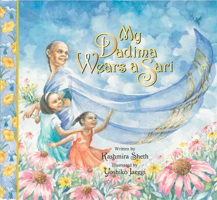 Mia Dadima indossa un sari - My Dadima Wears a Sari