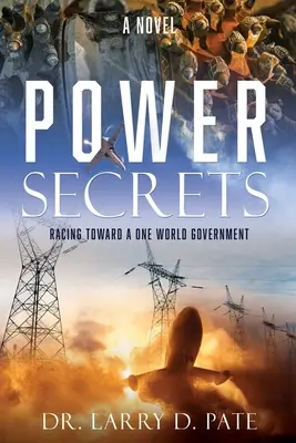 I segreti del potere: In corsa verso un governo unico mondiale - Power Secrets: Racing Toward a One World Government