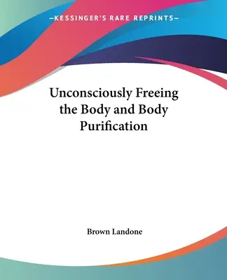 Liberare inconsciamente il corpo e la purificazione del corpo - Unconsciously Freeing the Body and Body Purification